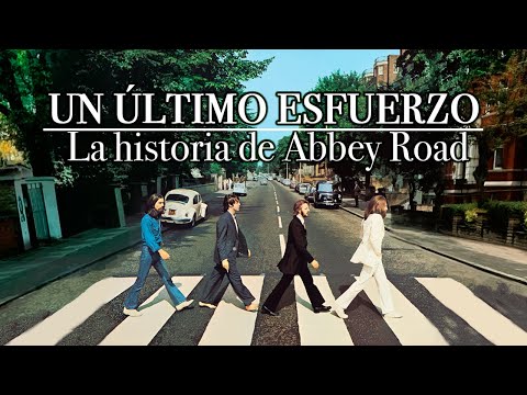 ONE LAST EFFORT | THE STORY OF ABBEY ROAD | THE BEATLES