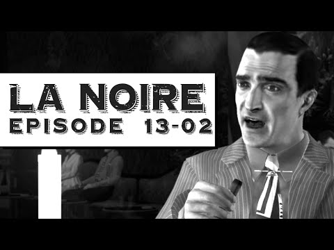 LA Noire: Episode 13-02 - Roy's Betrayal