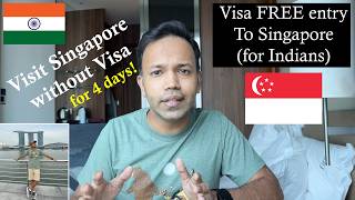 How to visit Singapore Visa-Free as an Indian? 4 days Visa-Free Transit | सिंगापुर वीजा फ्री
