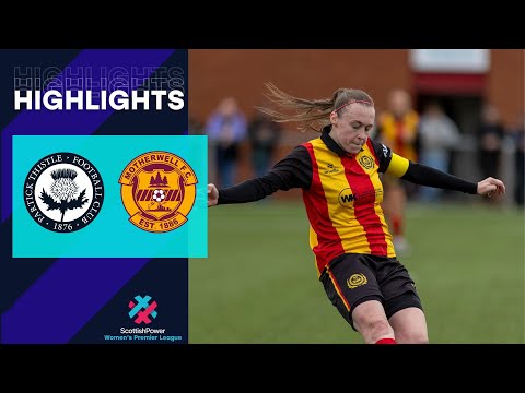 Partick Thistle v Motherwell | HIGHLIGHTS | ScottishPower Women's Premier League