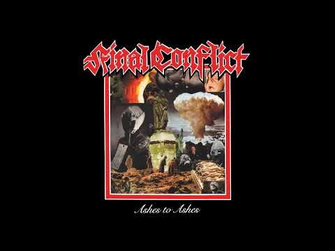 Final Conflict -   Ashes To Ashes (Full Album)