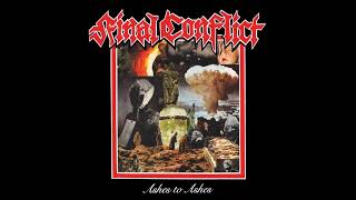 Final Conflict -   Ashes To Ashes (Full Album)