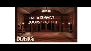 Doors👁️ Tutorial- How to survive Doors 1-40(Seek and rush)