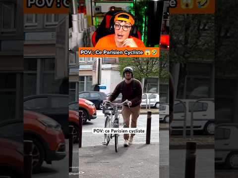 POV : Ce Parisien Cycliste 😱🤣