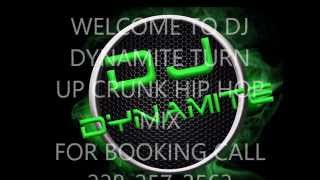 Download lagu DJ DYNAMITE TURN UP CRUNK MIX VOL 2 mp3