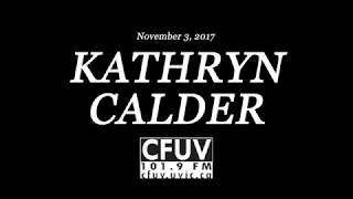 Kathryn Calder - "When You See My Blood" :: Live @ CFUV 101.9 FM