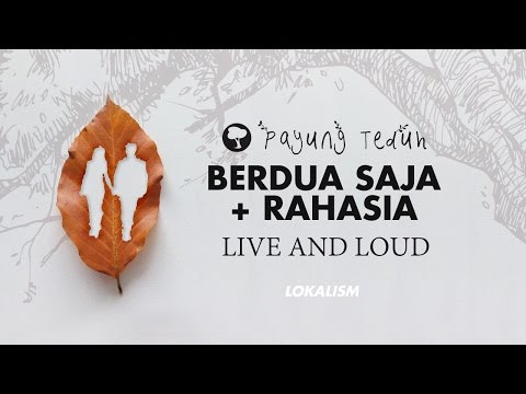 Payung Teduh - Berdua Saja & Rahasia (Medley)