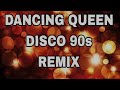 DANCING QUEEN GHOST MIX WE BACK 90s DISCO REMIX