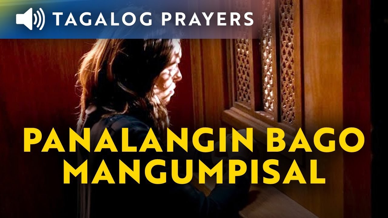 Panalangin Bago Mangumpisal • Tagalog Prayer Before Confession