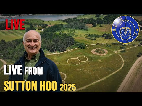 Time Team Live | Sutton Hoo Series 2 | 23rd May 2025