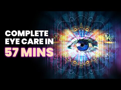 "COMPLETE EYE CARE in 57 mins" Improve Blurred Vision, Eye Regeneration Binaural Beats Meditation