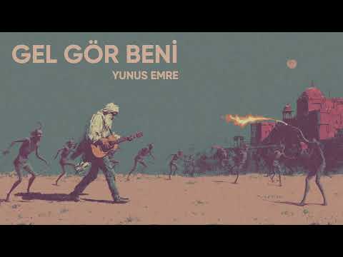 Yunus Emre - Gel Gör Beni | Psychedelic Anatolian Rock with Sufi Chants