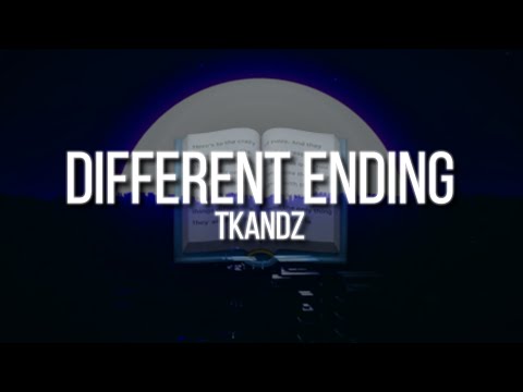 TKANDZ - Different Ending (Official Lyric Video)