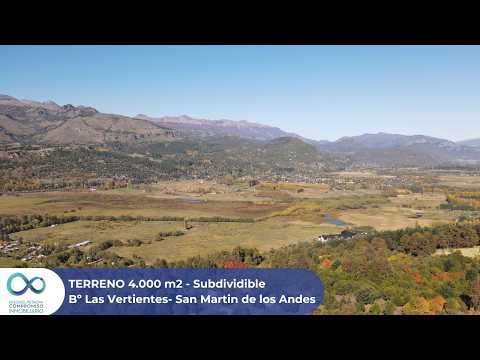 TERRENO 4.000 M2 - Bº LAS VERTIENTES - SAN MARTÍN DE LOS ANDES