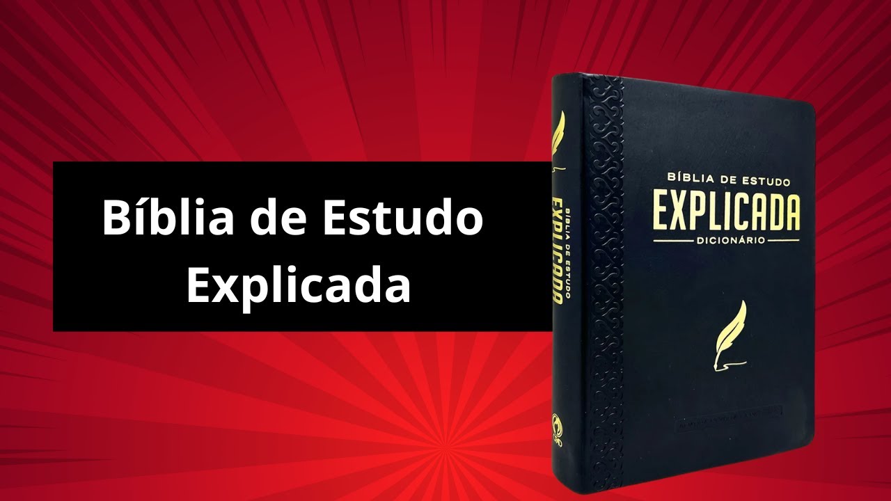 Biblia de Estudo Explicada