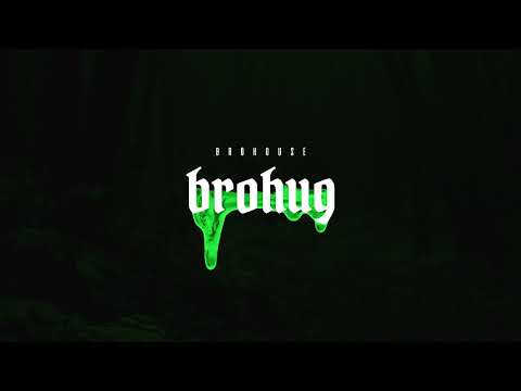 BROHUG 30 min mix (BROHOUSE)