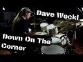 Drum Playthrough - Dave Weckl Band - Down On The Corner