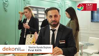 Dekonil Yönetim Kurulu Başkanı Fırat KAYA I 2023 TÜYAP Yapı Fuarı