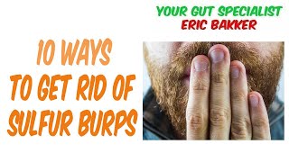 Smelly Burps: 10 Ways to Get RID of Sulfur Burps