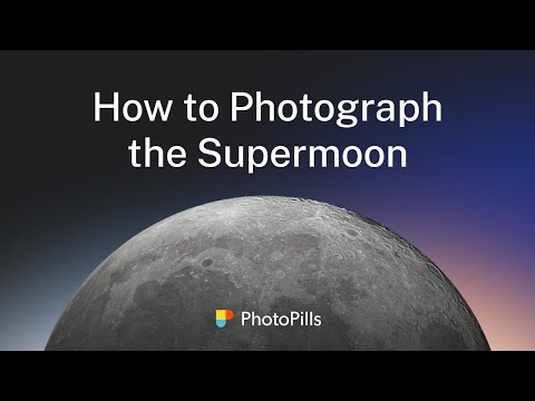 How to Photograph the Supermoon | Step by Step Tutorial