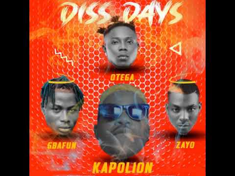 KAPOLION ft OTEGA,  GBAFUN, ZAYO - DISS DAYS (M&M-KapoLion)