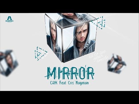 CAIK - MIRROR  (feat Cris Hagman)