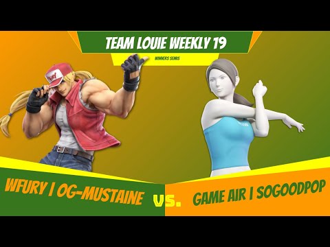 Team Louie Weekly 19 - Winners Semis - WFury | OG-Mustaine (Terry) Vs. Game air | Sogoodpop (Fit)