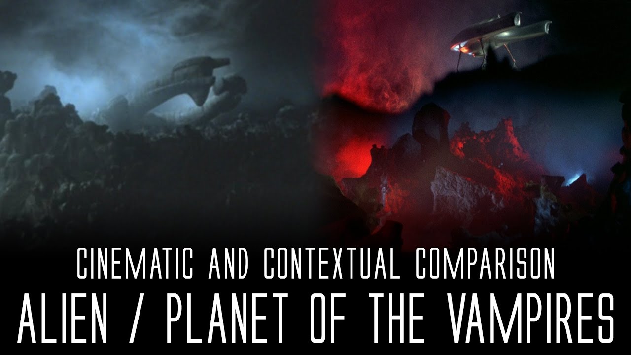 Alien / Planet of the Vampires - Cinematic and Contextual Comparison