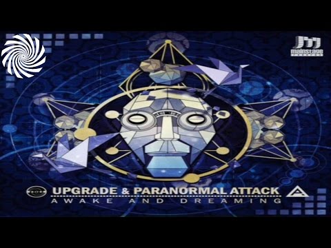Upgrade & Paranormal Attack - Awake and Dreaming
