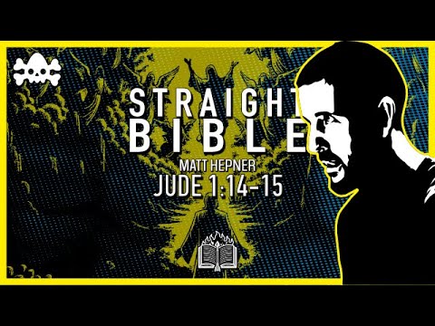 The Prophecy of Enoch: Part 5 - Jude 1:14-15 | Straight Bible