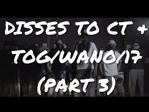 UK DRILL | GANG DISSES VOLUME 34 - DISSES TO CT & TOG/WANO/17 (PART 3)