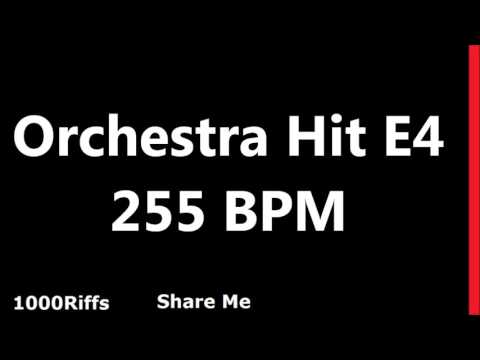 Orchestra Hit Metronome E4 : 255 BPM