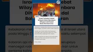 ISRAEL TERBAKAR HEBAT! Wilayah Utara Membara Dihujani Rudal Balasan Iran