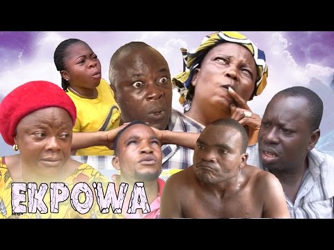Ekpowa 1 - Latest Benin Movies 2016