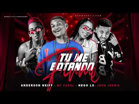 ANDERSON NEIFF , MC CAROL , NEGO xLX , JOHN JOHNIS - TU ME BOTANDO FIRME