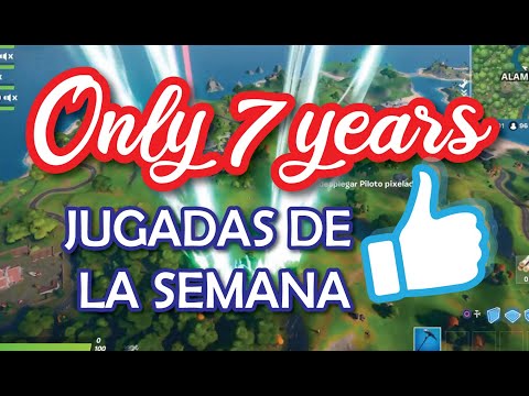 TOP DE LA SEMANA FORTNITE ONLY 7 YEARS