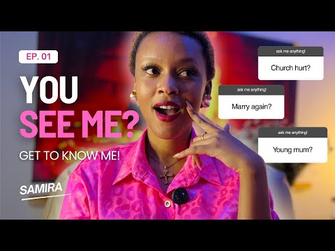 You See Me? Get to Know Me as Samira! | Ep. 01