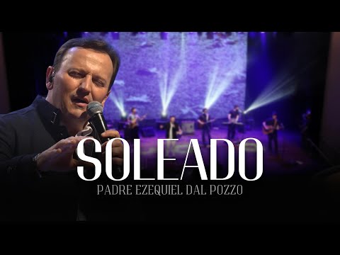 SOLEADO (A MÚSICA DO CÉU) - Padre Ezequiel