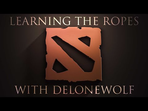 Dota 2 - Learning the ropes (with delonewolf)