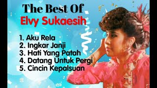 Download lagu Elvy Sukaesih - Aku Rela - Ingkar Janji - Hati Yang Patah - Datang Untuk pergi - Cincin Kepalsuan mp3