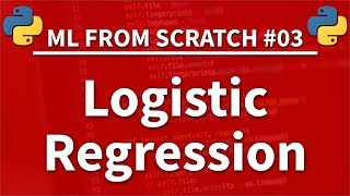 Download the video "Logistic Regression in Python - Machine Learning From Scratch 03 - Python Tutorial"
