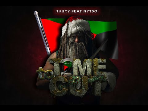 JUIICY & NYTSO - TIME TO CUT (NOEL 2025)