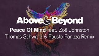 Above &amp; Beyond - Peace of Mind (Thomas Schwartz &amp; Fausto Fanizza Remix)