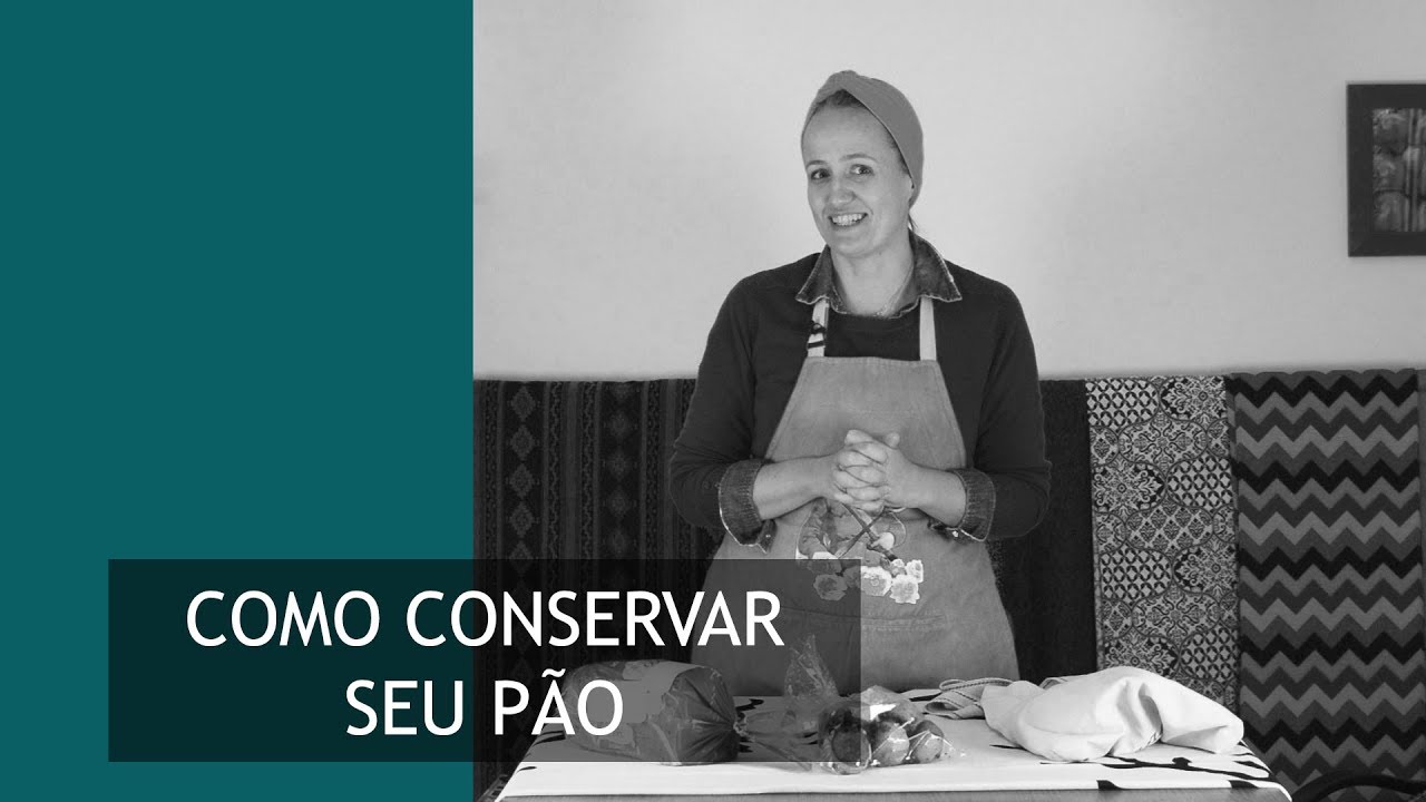 Como Conservar Seu Pão l Janaína Calonga