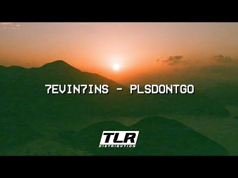 7evin7ins - plsdontgo (Lyrics)