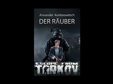 01 - Escape from Tarkov - Der Räuber - Hörbuch