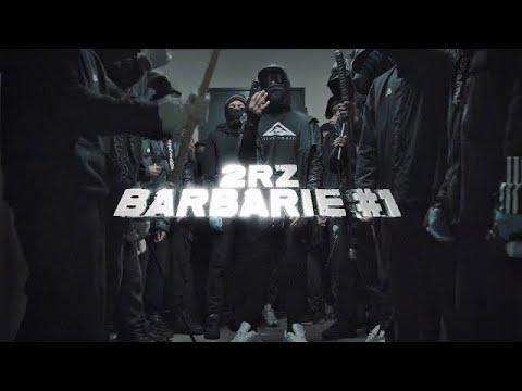 2RZ - BARBARIE #1 (Clip Officiel)