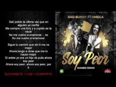 Soy peor  remix  [mambo] ft omega el fuerte LETRA