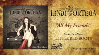 Lindi Ortega - All My Friends