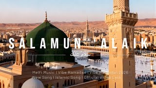 Download lagu Salamun ‘Alaik - Melfi Music |  Lyric Video | (سَلَامٌ عَلَيْكَ) | mp3
